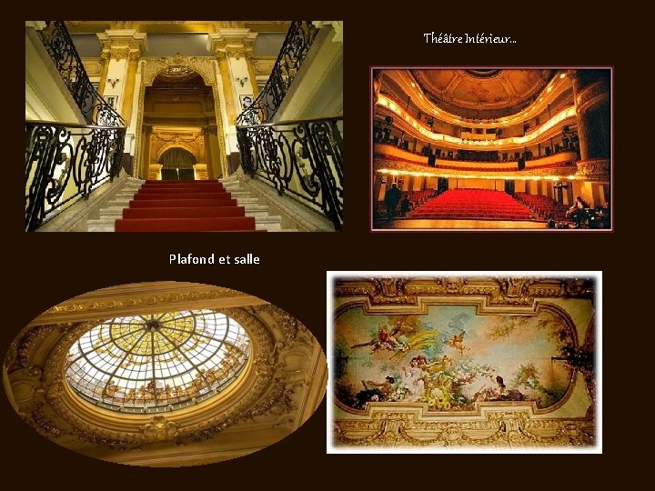 Théâtre Intérieur… Plafond et salle 