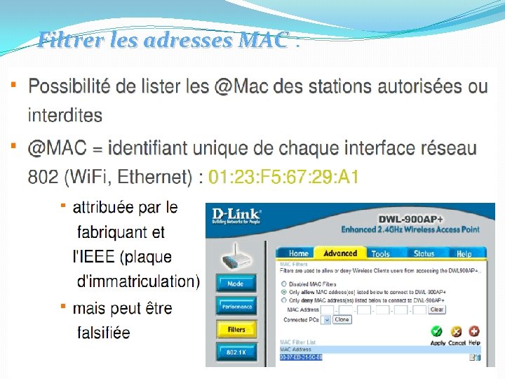 Filtrer les adresses MAC : 