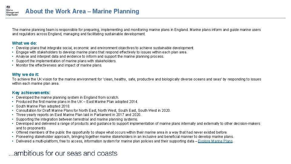 About the Work Area – Marine Planning The marine planning team is responsible for