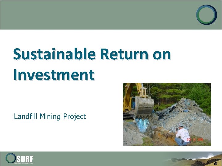 Sustainable Return on Investment Landfill Mining Project 18 