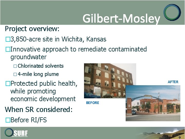 Project overview: Gilbert-Mosley � 3, 850 -acre site in Wichita, Kansas �Innovative approach to