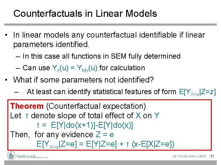 Counterfactuals in Linear Models • In linear models any counterfactual identifiable if linear parameters
