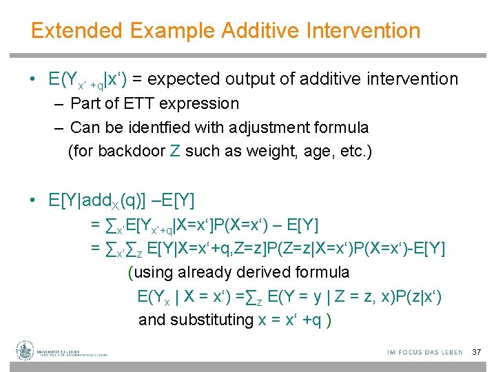 Extended Example Additive Intervention • E(Yx‘ +q|x‘) = expected output of additive intervention –