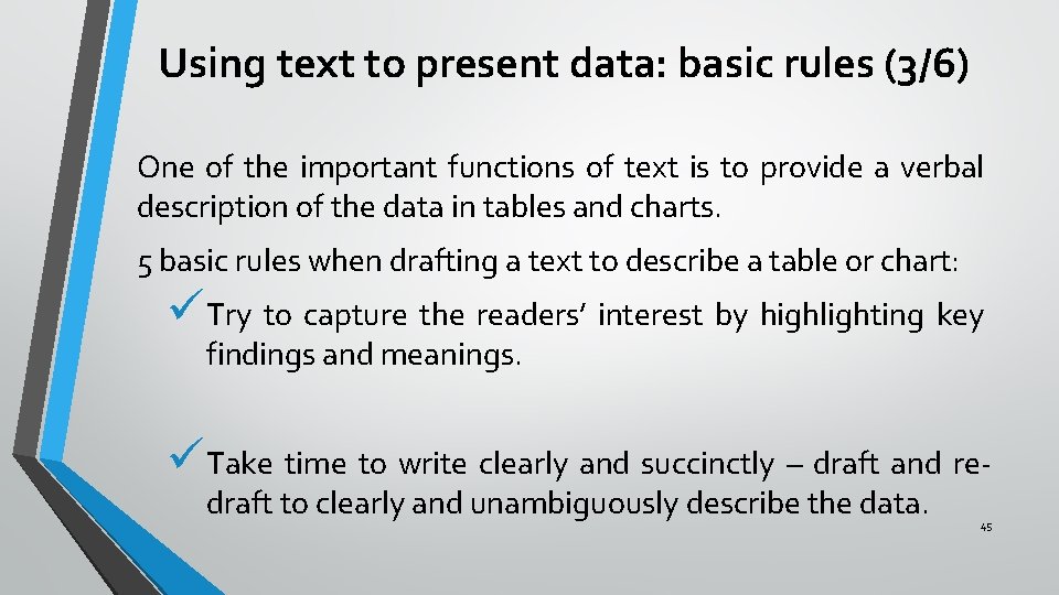 Using text to present data: basic rules (3/6) One of the important functions of Using text to present data: basic rules (3/6) One of the important functions of