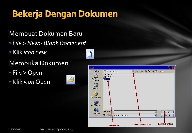 Bekerja Dengan Dokumen Membuat Dokumen Baru • File > New> Blank Document • Klik