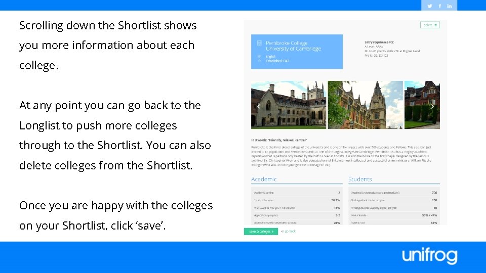 Scrolling down the Shortlist shows you more information about each college. At any point