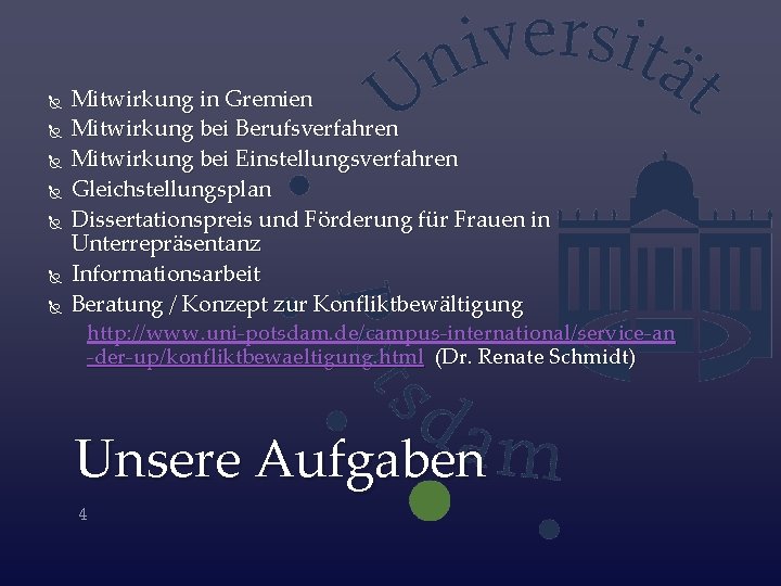  Mitwirkung in Gremien Mitwirkung bei Berufsverfahren Mitwirkung bei Einstellungsverfahren Gleichstellungsplan Dissertationspreis und Förderung