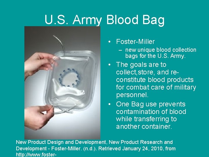 U. S. Army Blood Bag • Foster-Miller – new unique blood collection bags for