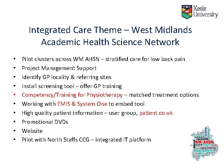 Integrated Care Theme – West Midlands Academic Health Science Network • • • Pilot