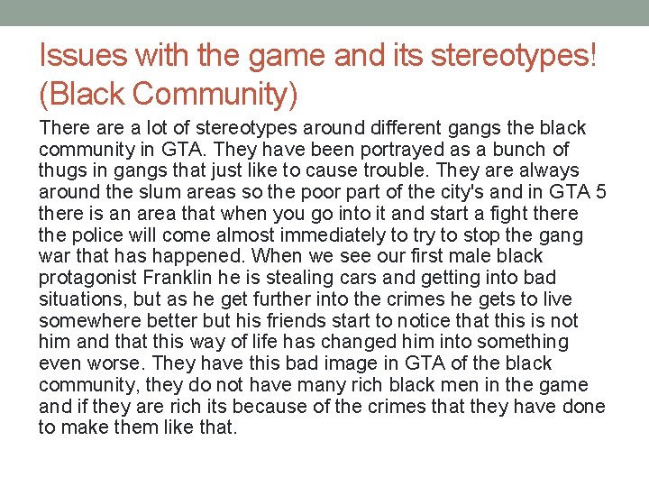 Issues with the game and its stereotypes! (Black Community) There a lot of stereotypes