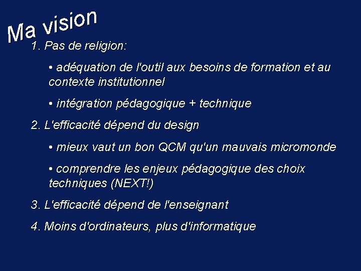 n o i s i v a M 1. Pas de religion: • adéquation