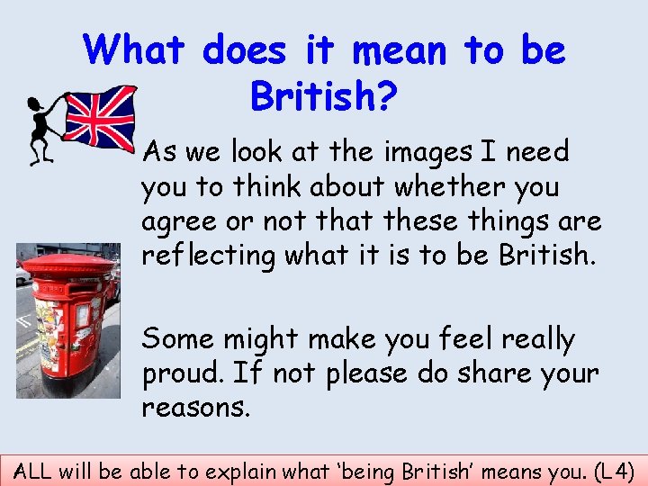 What does it mean to be British? As we look at the images I
