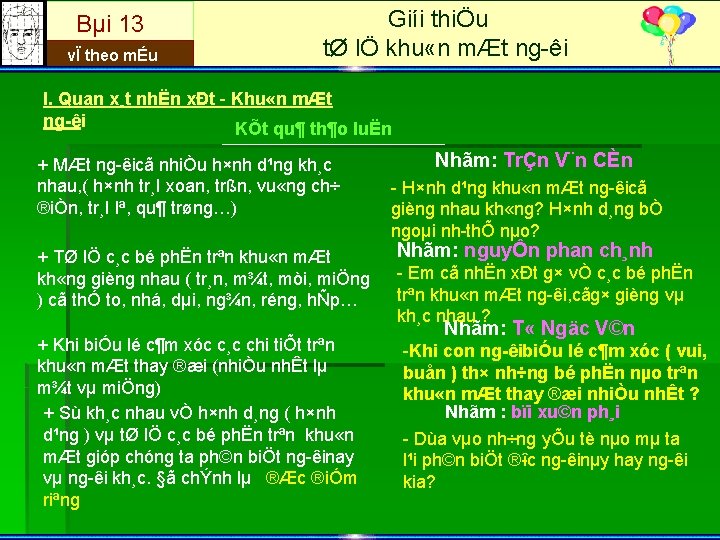 Bµi 13 vÏ theo mÉu Giíi thiÖu tØ lÖ khu «n mÆt ng êi