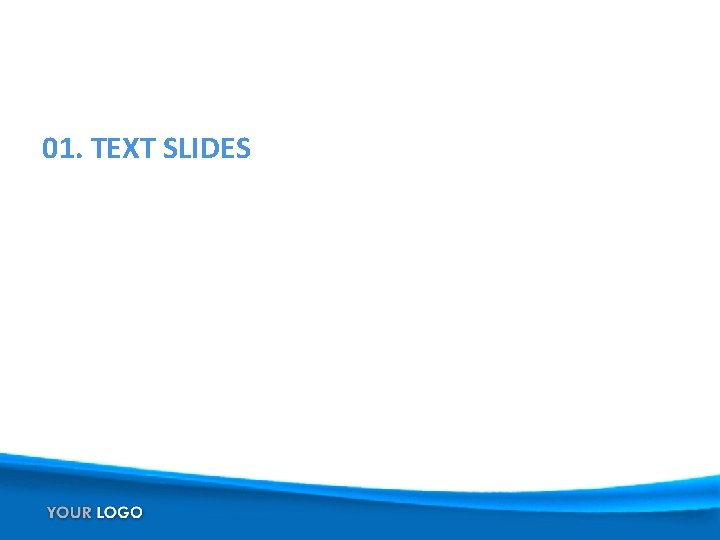 01. TEXT SLIDES 