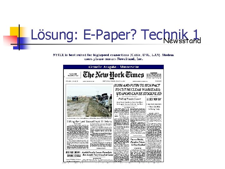 Lösung: E-Paper? Technik 1 Newsstand 