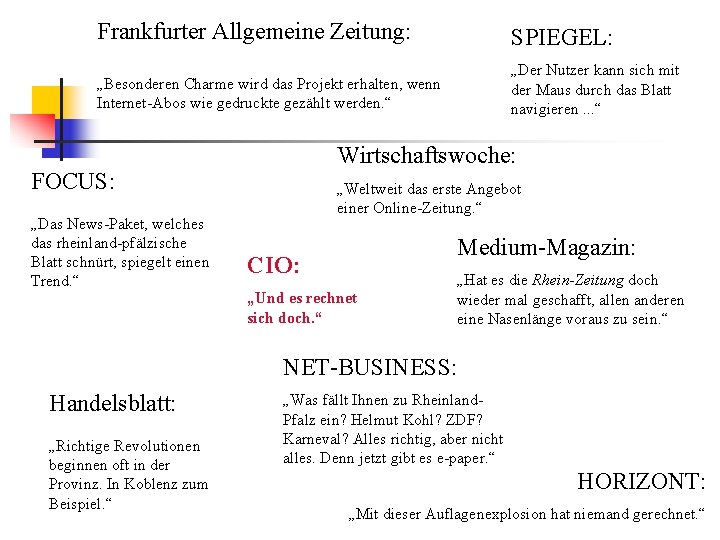 Frankfurter Allgemeine Zeitung: SPIEGEL: „Besonderen Charme wird das Projekt erhalten, wenn Internet-Abos wie gedruckte