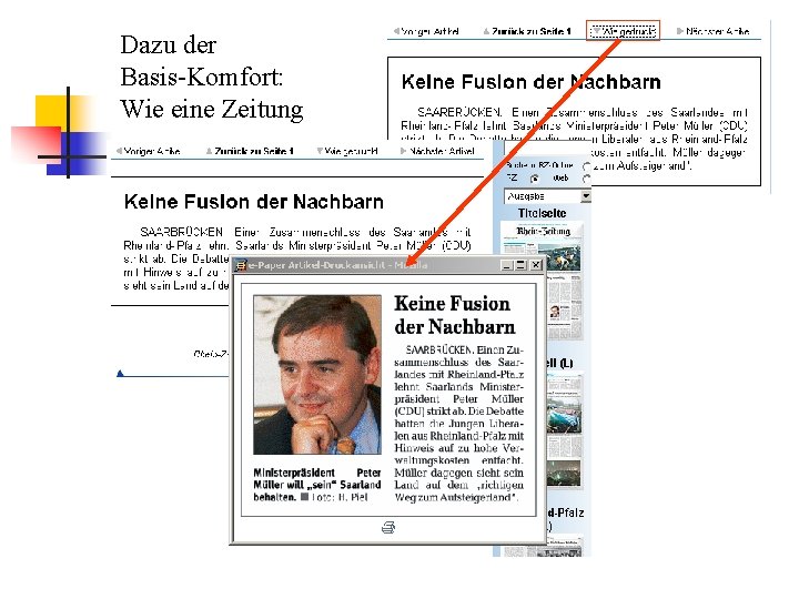 Dazu der Basis-Komfort: Wie eine Zeitung 