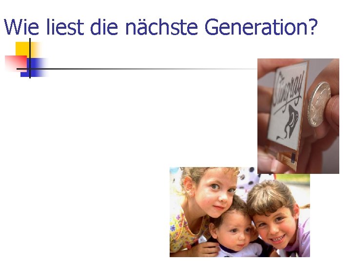 Wie liest die nächste Generation? 