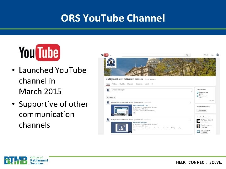 ORS You. Tube Channel • Launched You. Tube channel in March 2015 • Supportive