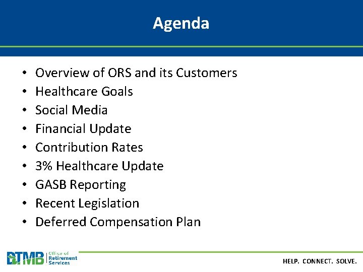 Agenda • • • Overview of ORS and its Customers Healthcare Goals Social Media