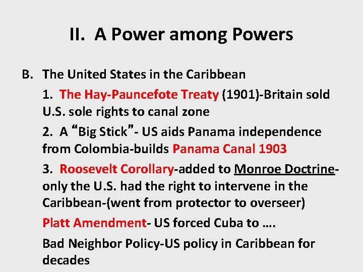 II. A Power among Powers B. The United States in the Caribbean 1. The