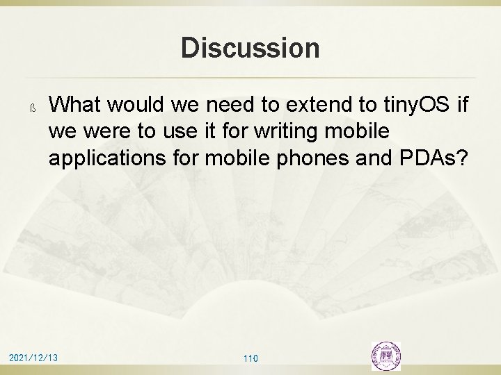 Discussion ß What would we need to extend to tiny. OS if we were
