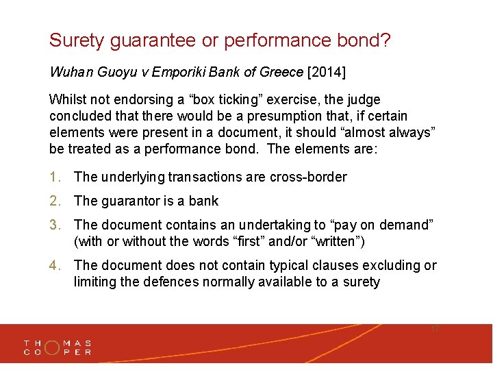 Surety guarantee or performance bond? Wuhan Guoyu v Emporiki Bank of Greece [2014] Whilst