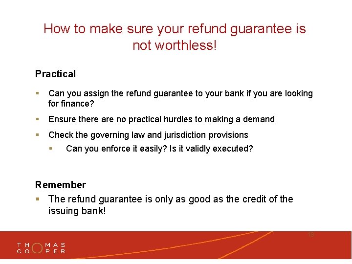 How to make sure your refund guarantee is not worthless! Practical § Can you