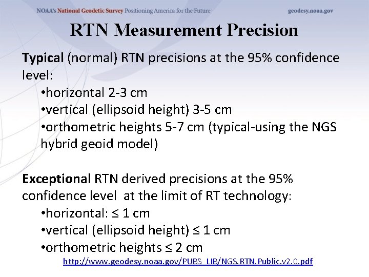 RTN Measurement Precision Typical (normal) RTN precisions at the 95% confidence level: • horizontal
