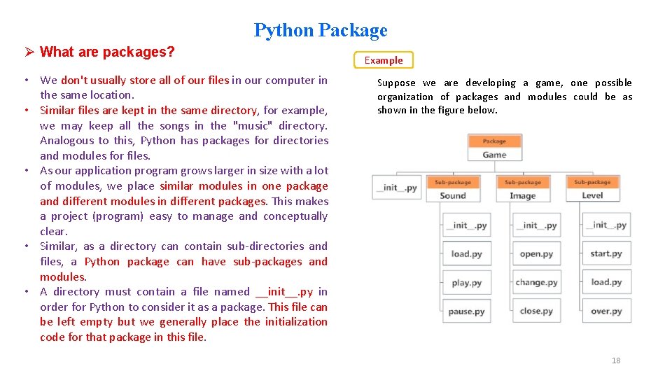 Python Package Ø What are packages? • We don't usually store all of our