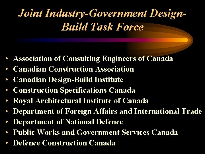 Joint Industry-Government Design. Build Task Force • • • Association of Consulting Engineers of