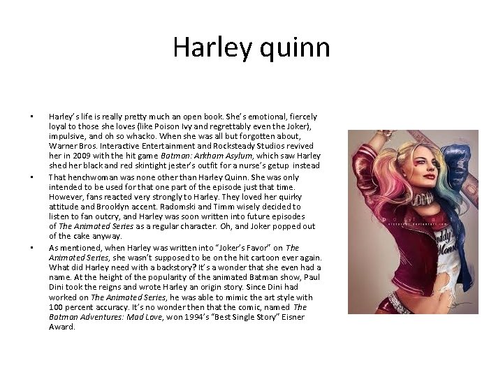 Harley quinn • • • Harley’s life is really pretty much an open book.