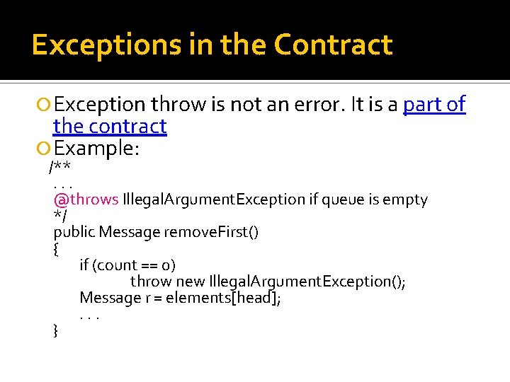 Exceptions in the Contract Exception throw is not an error. It is a part