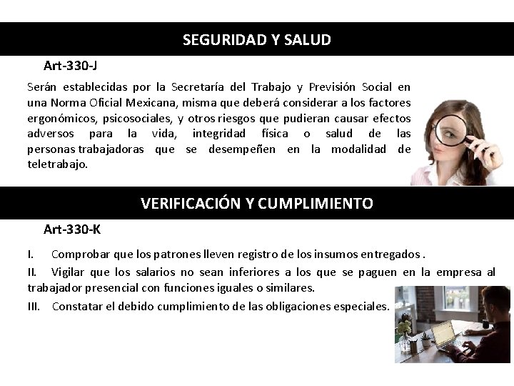 SEGURIDAD Y SALUD Art-330 -J Serán establecidas por la Secretaría del Trabajo y Previsión