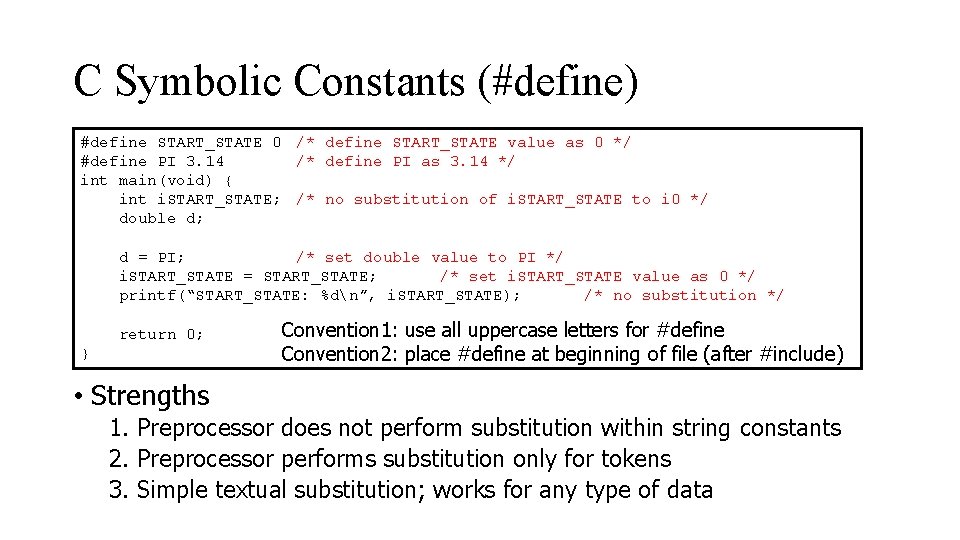 C Symbolic Constants (#define) #define START_STATE 0 /* define START_STATE value as 0 */
