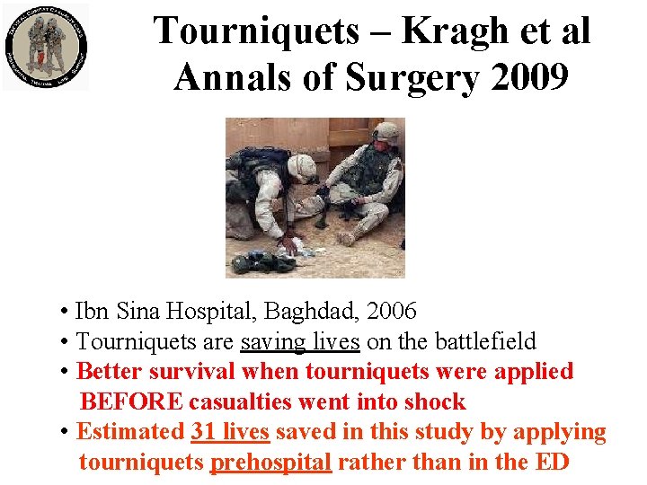 Tourniquets – Kragh et al Annals of Surgery 2009 • Ibn Sina Hospital, Baghdad,