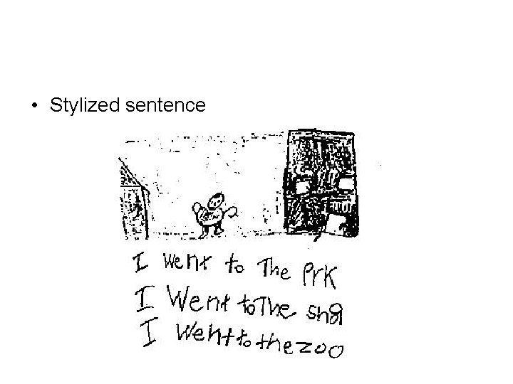  • Stylized sentence 