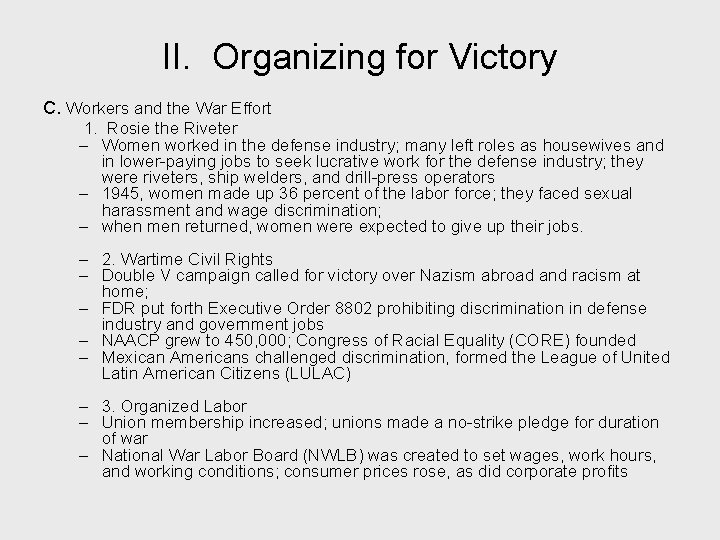 II. Organizing for Victory C. Workers and the War Effort 1. Rosie the Riveter