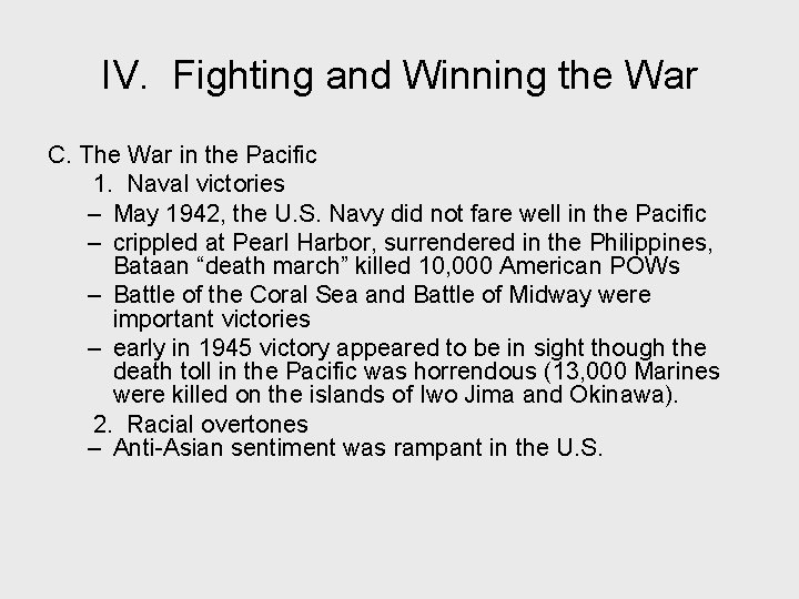 IV. Fighting and Winning the War C. The War in the Pacific 1. Naval