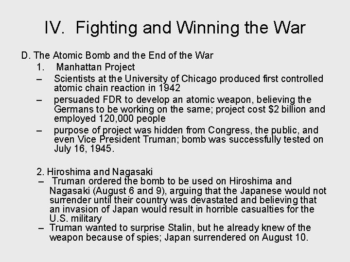 IV. Fighting and Winning the War D. The Atomic Bomb and the End of