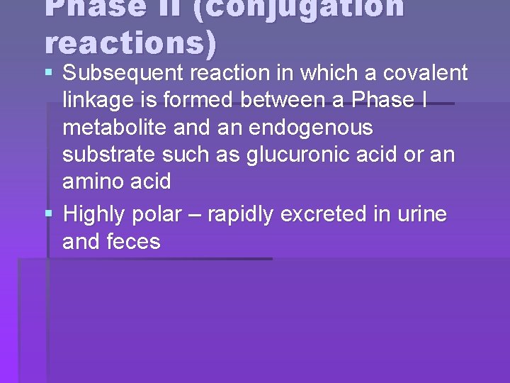 Phase II (conjugation reactions) § Subsequent reaction in which a covalent linkage is formed