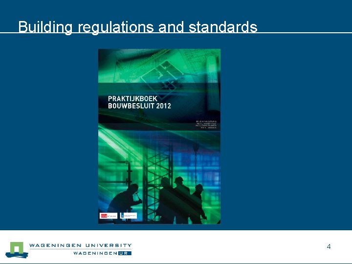 Building regulations and standards 4 