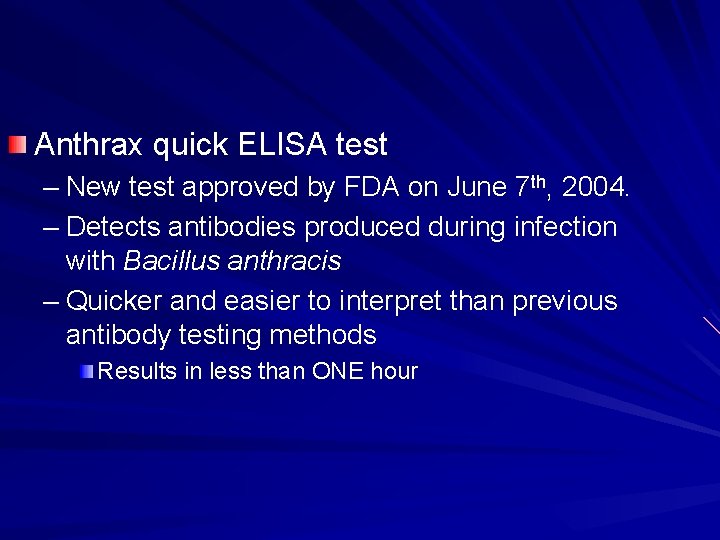 Anthrax quick ELISA test – New test approved by FDA on June 7 th,