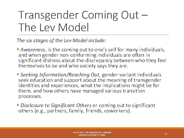 Transgender Coming Out – The Lev Model The six stages of the Lev Model