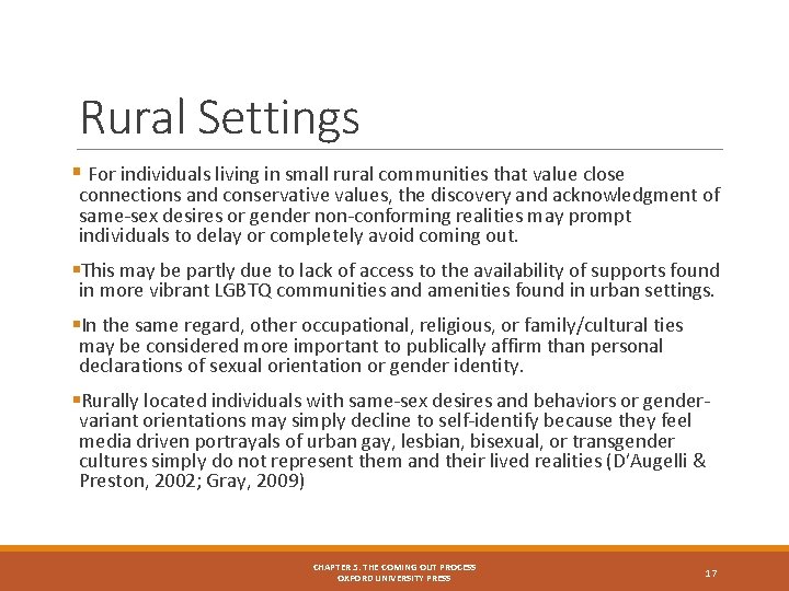 Rural Settings § For individuals living in small rural communities that value close connections