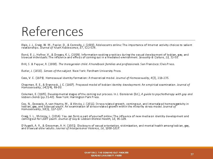 References Blais, J. J. , Craig, W. M. , Pepler, D. , & Connolly,