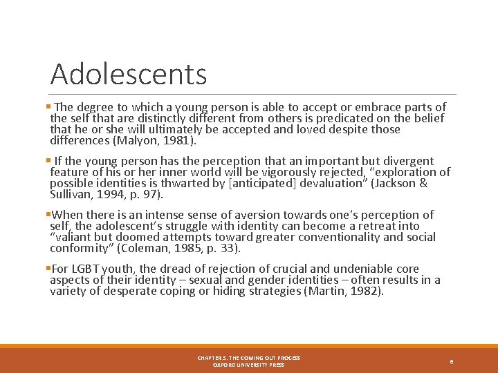 Adolescents § The degree to which a young person is able to accept or