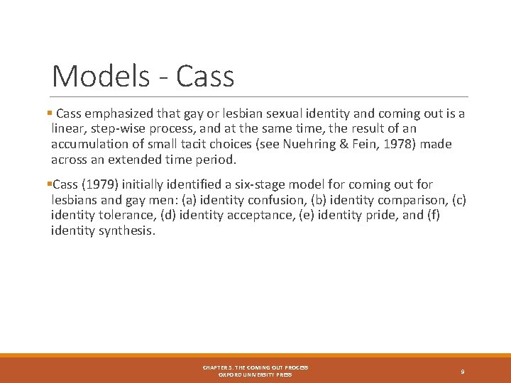 Models - Cass § Cass emphasized that gay or lesbian sexual identity and coming