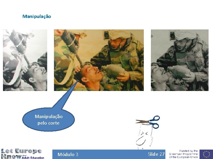 Manipulação pelo corte Módulo 3 Slide 27 