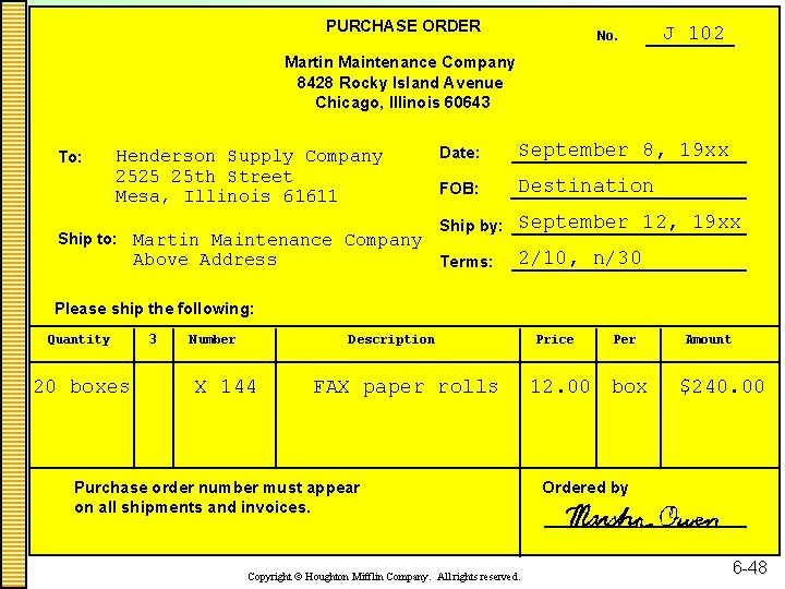PURCHASE ORDER No. J 102 Martin Maintenance Company 8428 Rocky Island Avenue Chicago, Illinois